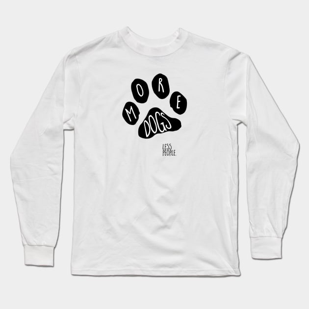 paw print (more dogs, less people) Long Sleeve T-Shirt by mystudiocreate